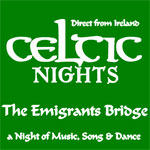 Celtic Nights - The Emigrants Bridge is coming to The Pullo Center